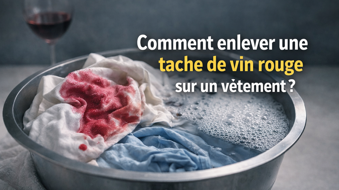 Comment enlever une tache de vin rouge sur un vêtement ? (Méthodes efficaces)