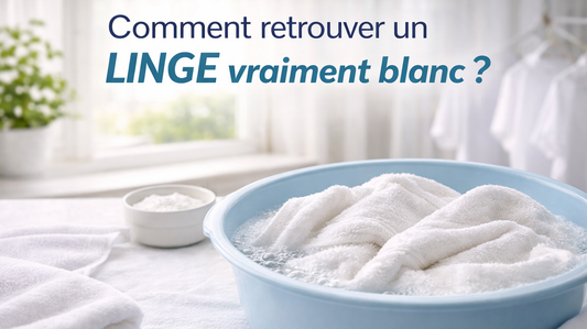 Comment retrouver un linge vraiment blanc ? (Les vraies solutions qui fonctionnent)